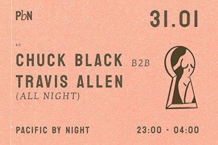 PBN W/ CHUCK BLACK B2B TRAVIS ALLEN [ALL NIGHT]